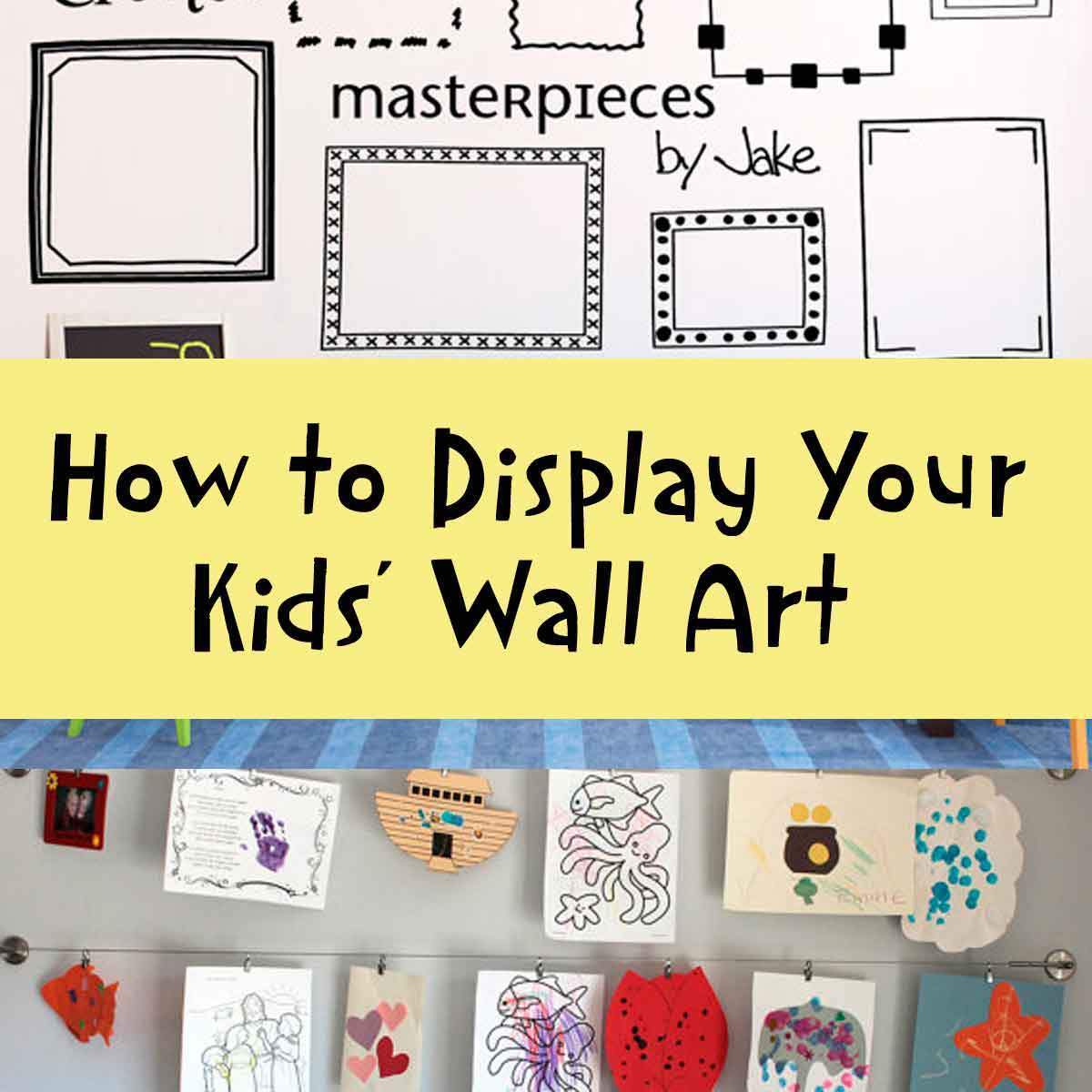 How to Display Kids Wall Art